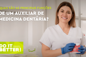 Quais são as principais funções de um Auxiliar de Medicina Dentária Quais são as principais funções de um Auxiliar de Medicina Dentária