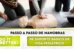Passo a Passo de Manobras de Suporte Básico de Vida Pediátrico Passo a Passo de Manobras de Suporte Básico de Vida Pediátrico