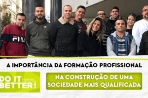 A importância da formação profissional para a construção de uma sociedade mais qualificada (1) A importância da formação profissional para a construção de uma sociedade mais qualificada (1)